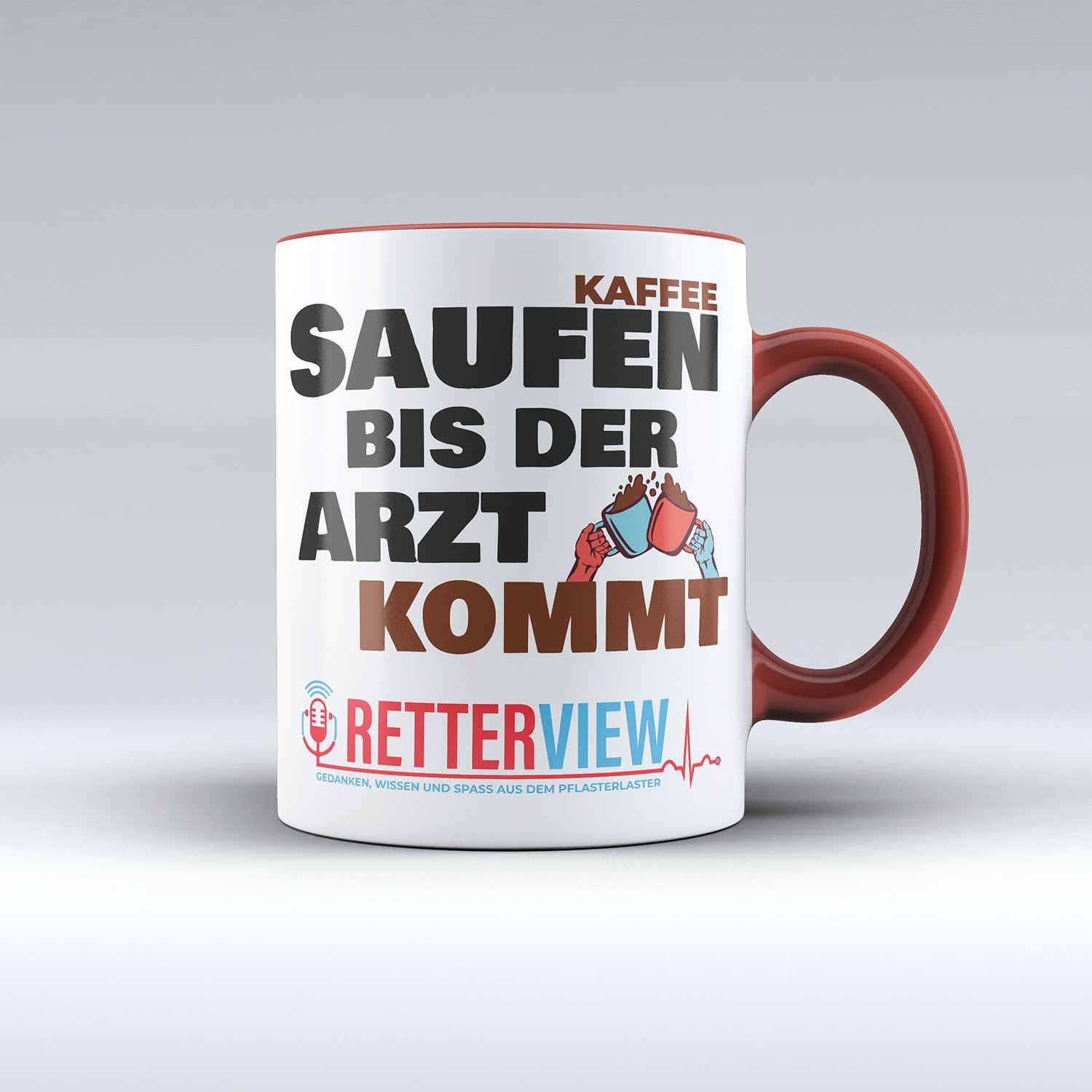 Retterview Tasse - Kaffee Saufen