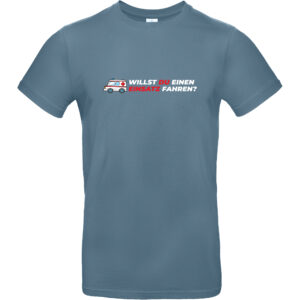 Retterview Shirt, Steinblau, Aufdruck: "Willst du einen Einsatz fahren?"
